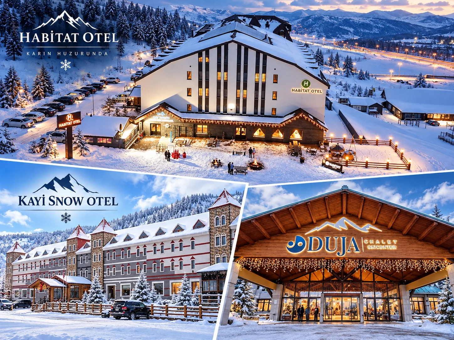 Three hotel buildings on snowy slopes: Habitat Otel, Kayı Snow Otel and an entrance signed Duja Chalet